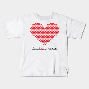 Spread Love Not Hate 2 Gift Kids T-Shirt